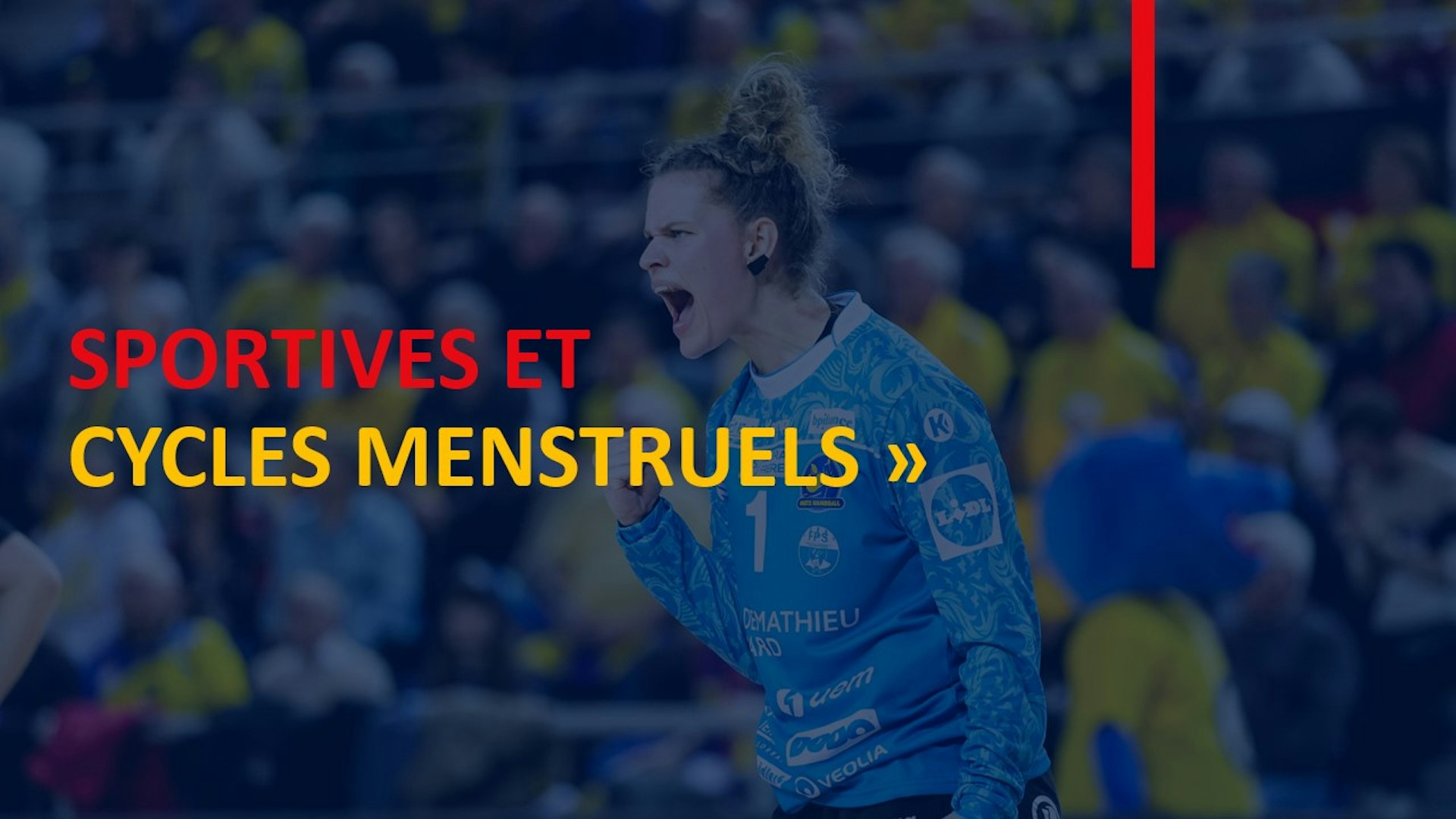 Sportives et Cycles menstruels - Metz Handball